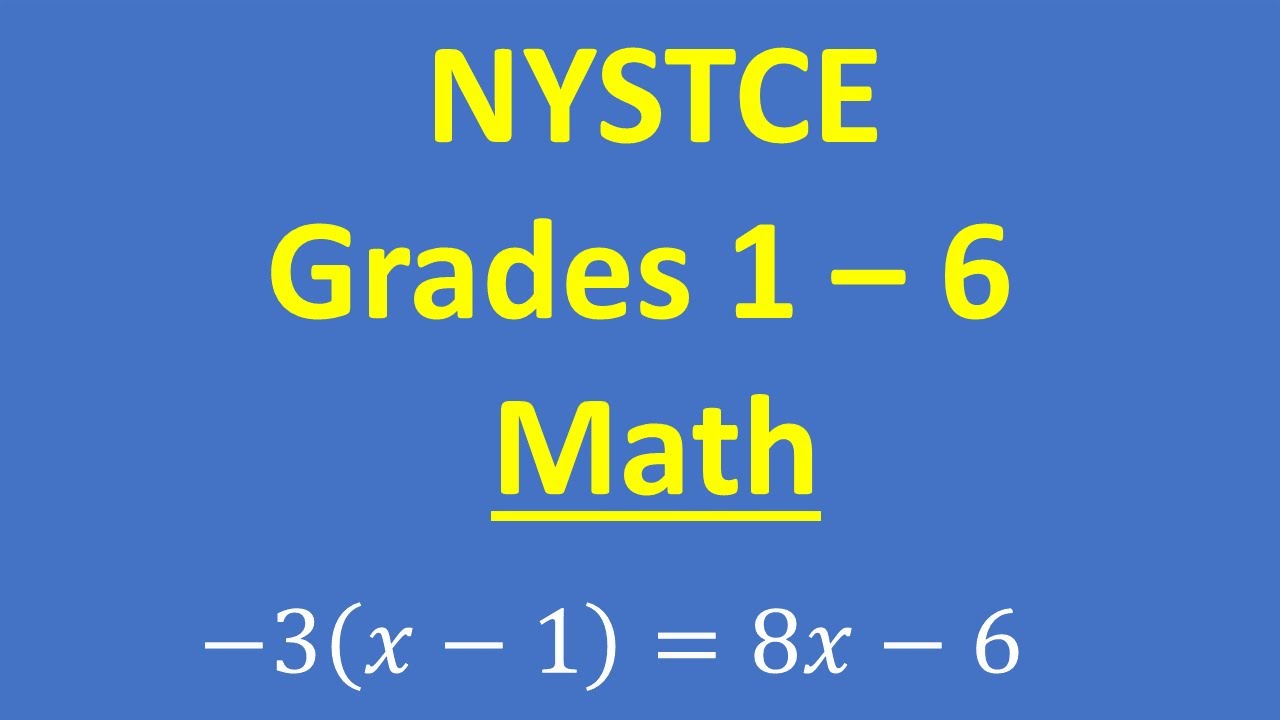 NYSTCE Multi-Subject Grades 1 - 6 Math (New York State Teacher Certification Exam)