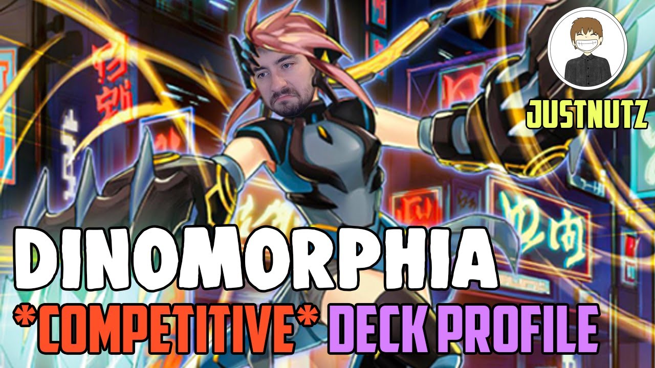 DINOMORPHIA *competitive* Yu-Gi-Oh DECK PROFILE! [justnutz]