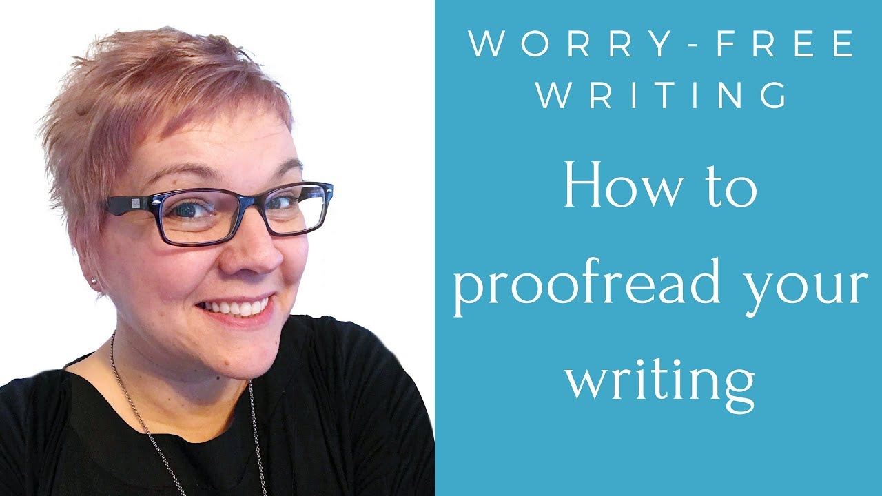 How to proofread your writing: 10 top tips