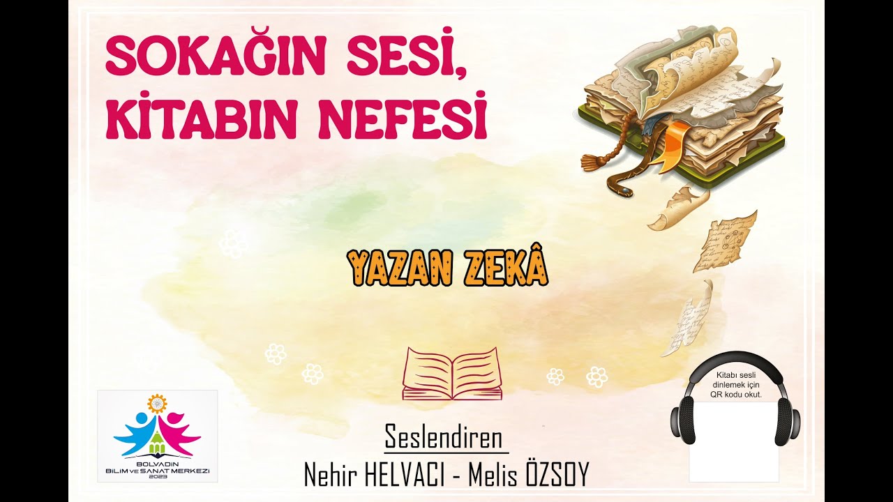 Bolvadin BİLSEM Yazan Zekâ - Sesli Kitap - 