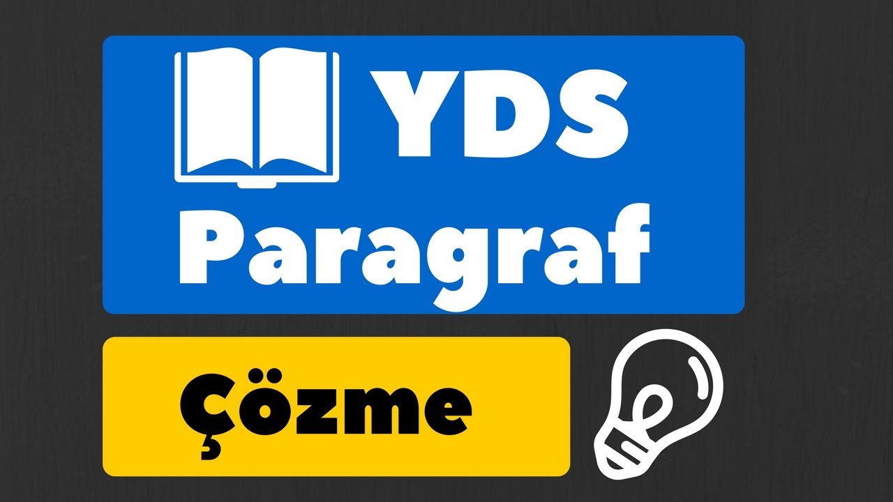 YDS Paragraf Soruları Nasıl Çözülür