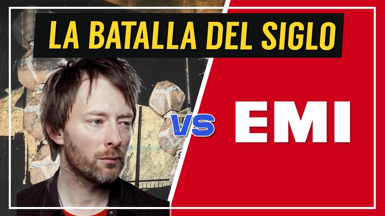Radiohead vs EMI Records: La Batalla que Cambió La Música