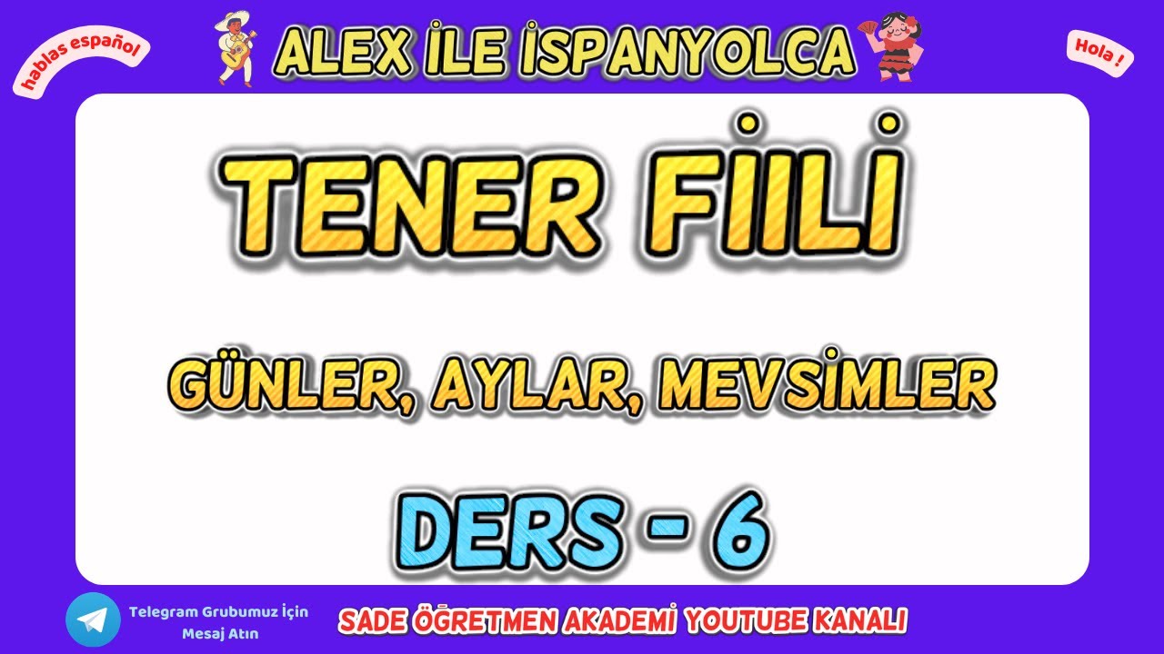 Alex Hoca İspanyolca Tener Fiili - Canlı İspanyolca Dersleri - 6 #ispanyolca