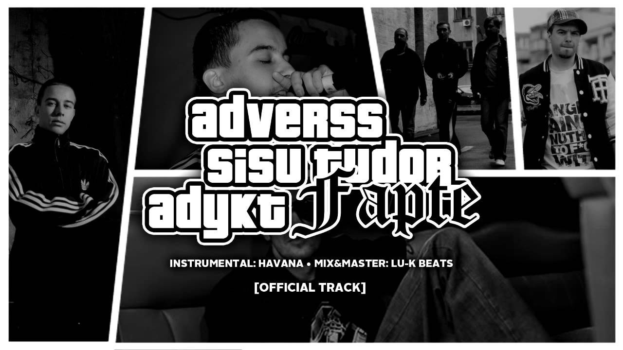 Adverss feat. Sișu Tudor și Adykt - Fapte