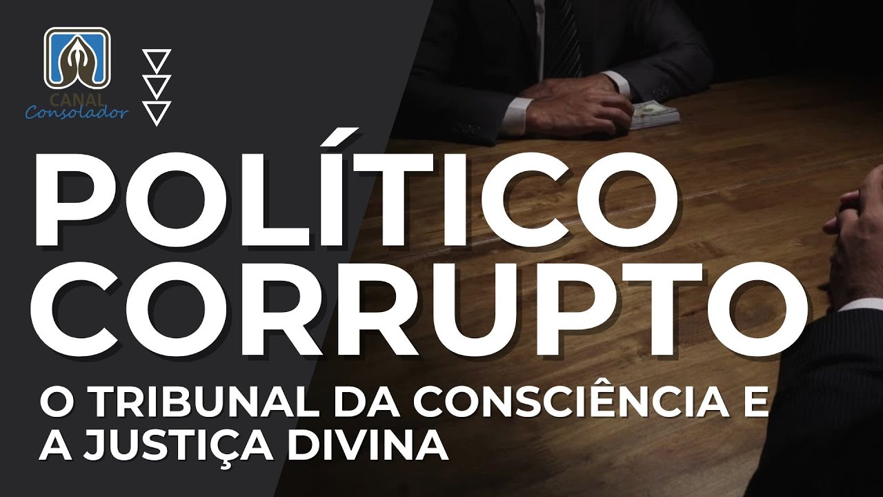 ⚖️ Corrup&ccedil;&atilde;o: O Tribunal da Consci&ecirc;ncia e a Justi&ccedil;a Divina | #espiritismo