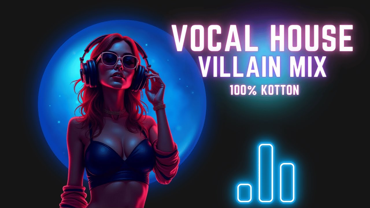 Vocal House Villain Mix | Hypnotic Deep House & Unreleased Cuts | 100% Kotton
