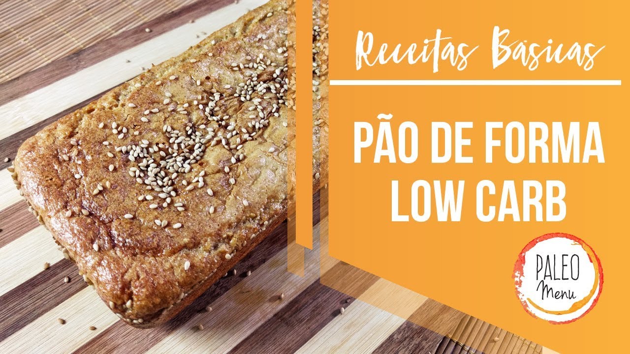 Pão de Forma Low Carb | Paleo Menu App