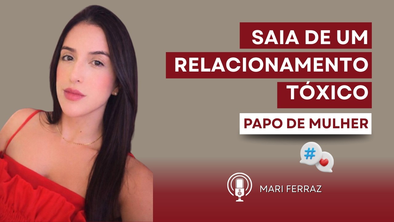 Dicas para sair de um Relacionamento Tóxico