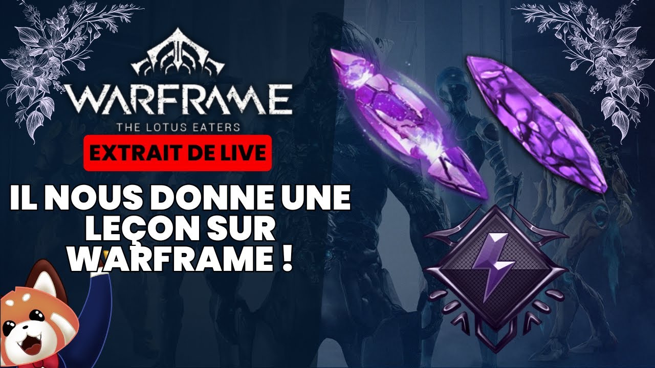Il nous donne une le&ccedil;on sur Warframe !