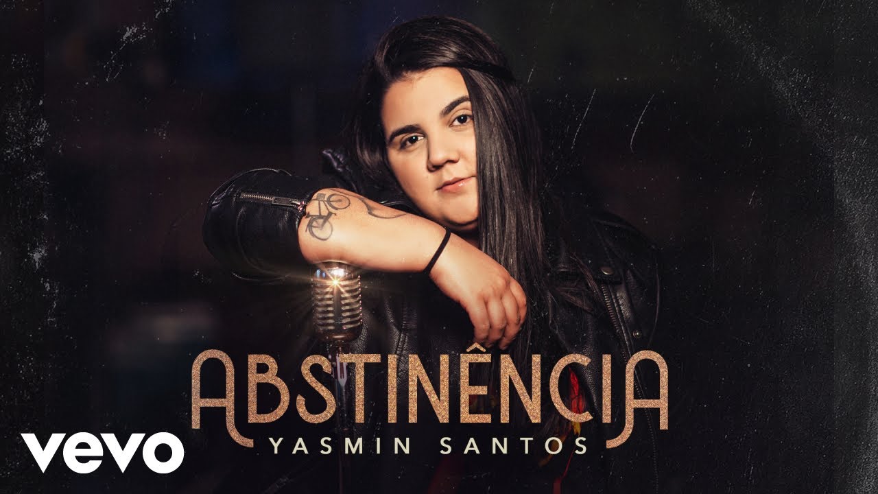 Yasmin Santos - Abstinência (Clipe Oficial)