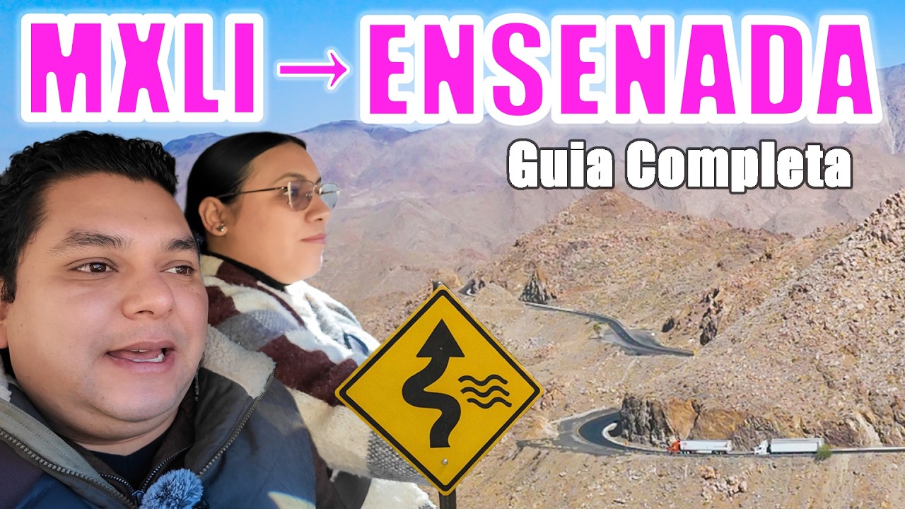 Viaje de Mexicali a Ensenada ¿Cuanto tiempo se hace? ¿cuanto cuestan las casetas? Guia completa