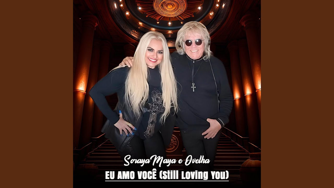 Eu Amo Você (Still Loving You)