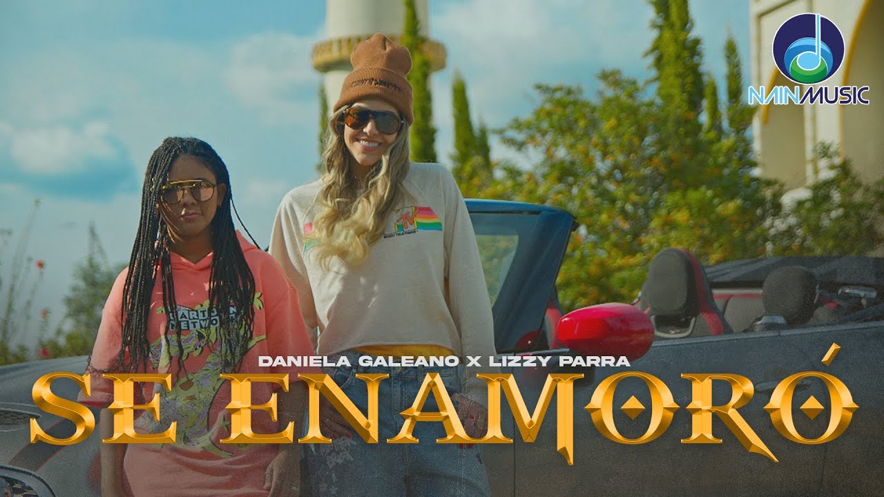 SE ENAMORÓ ❌ Daniela Galeano ❌ Lizzy Parra (Video Oficial)