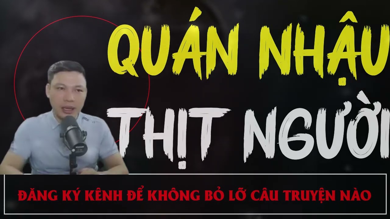 Truyện Ma Mới : Quán Nhậu Thịt Người | Truyện Ma MC ĐÌNH SOẠN