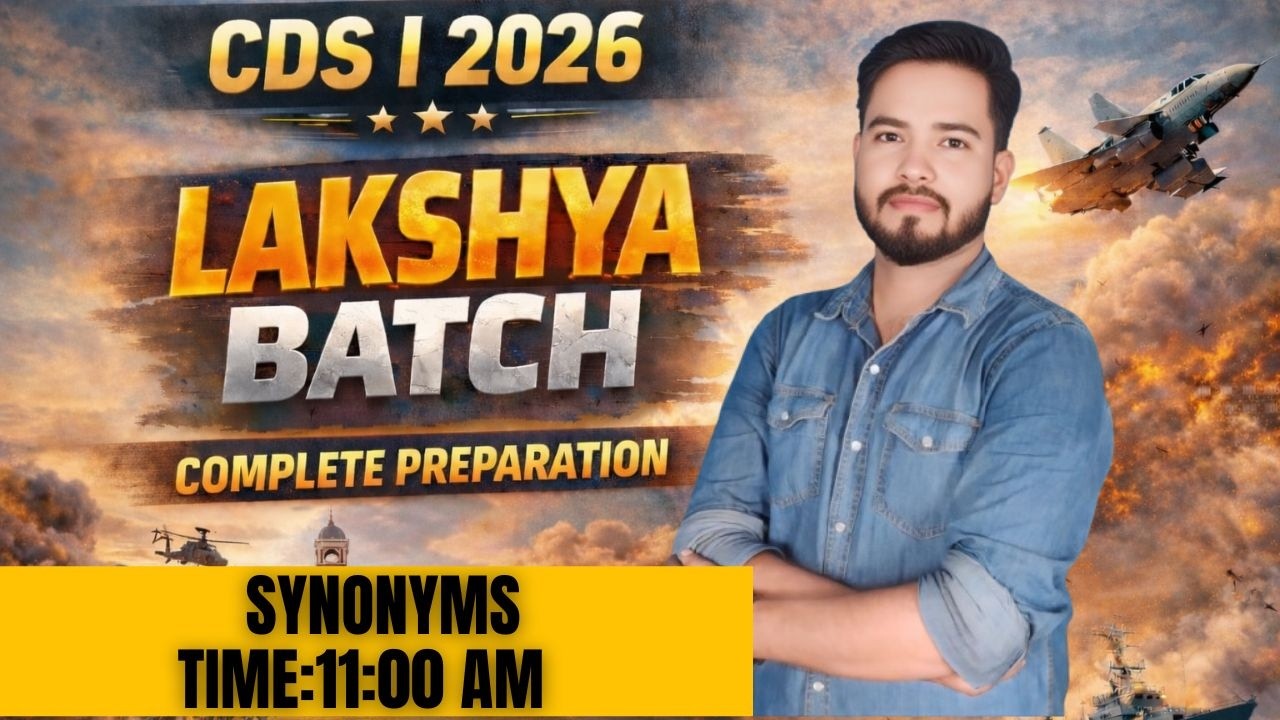 CDS I 2026 Lakshya Batch | Complete Preparation | Synonyms Class | Manish Sir |