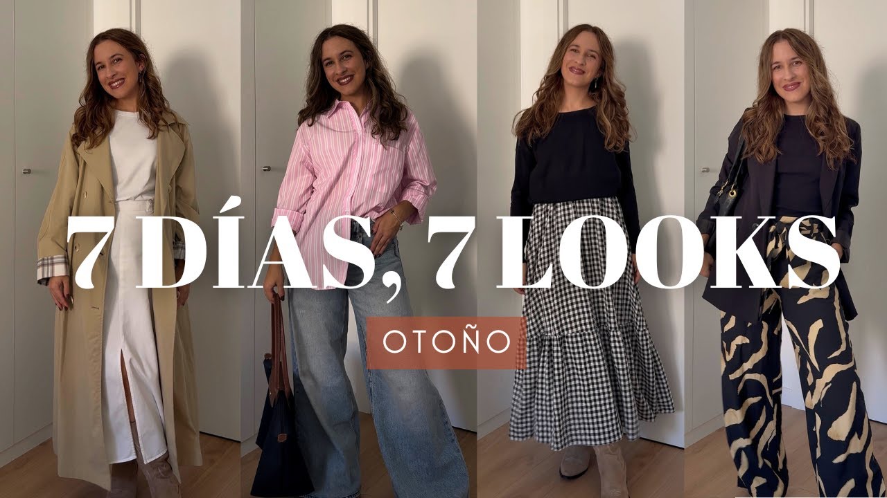 7 D&Iacute;AS, 7 OUTFITS 🍂 Ideas de looks para la semana | Moda Oto&ntilde;o 2025
