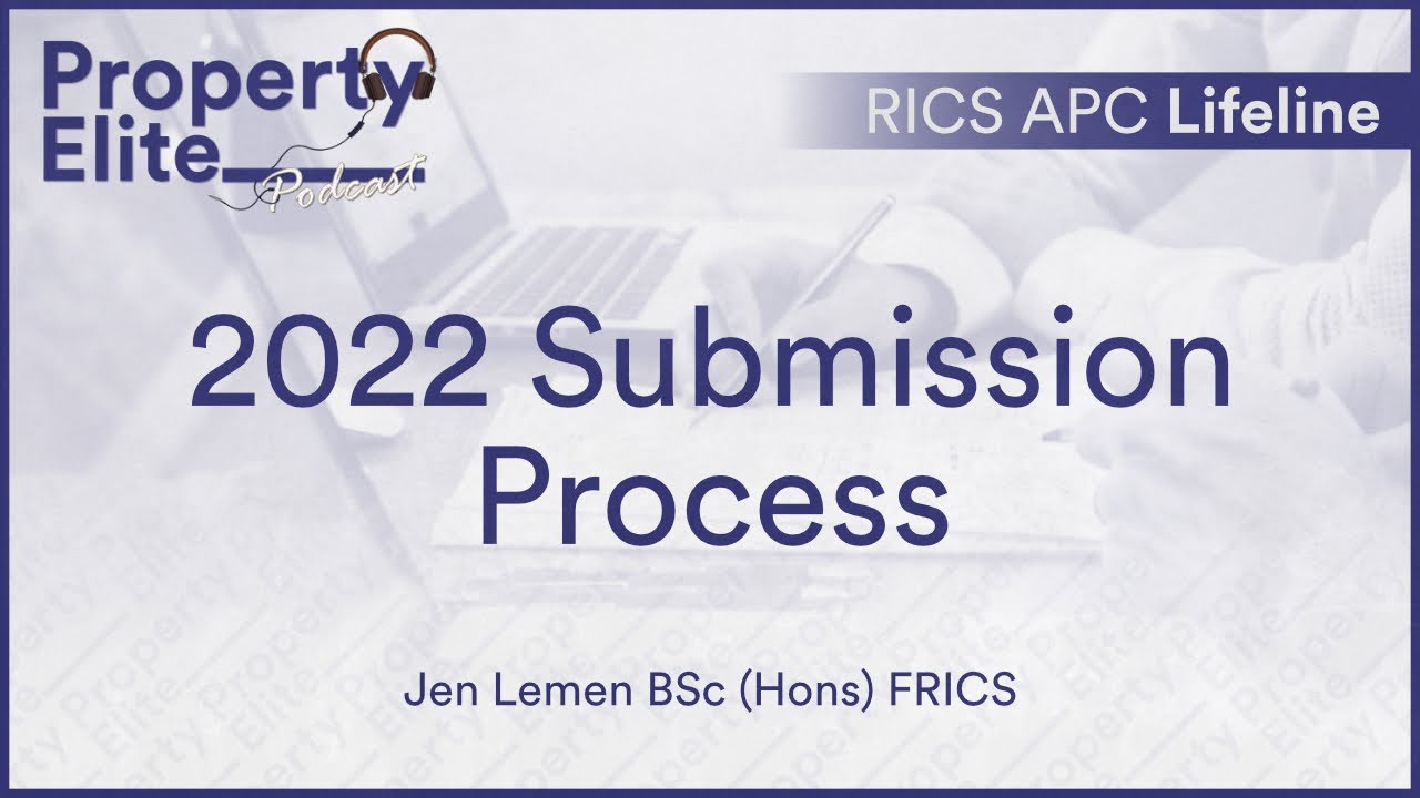 2022 Submission Process - RICS APC Lifeline