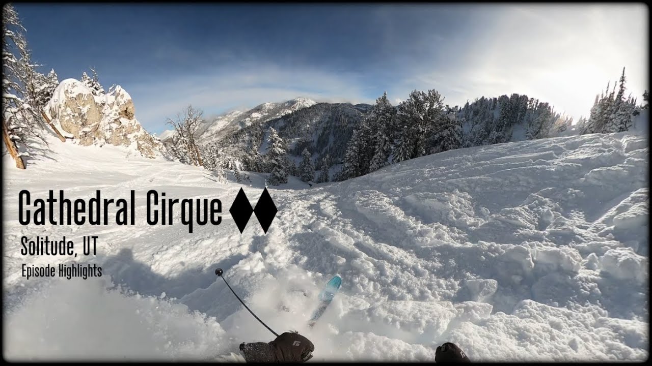 Cathedral Cirque (1/5/23) Powder run off Summit Lift at Solitude | Episode Highlights