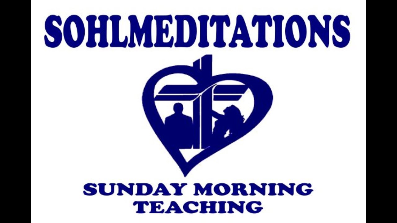3 / 8 / 2026 - SOHLMEDITATIONS  SUNDAY MORNING TEACHING  -
