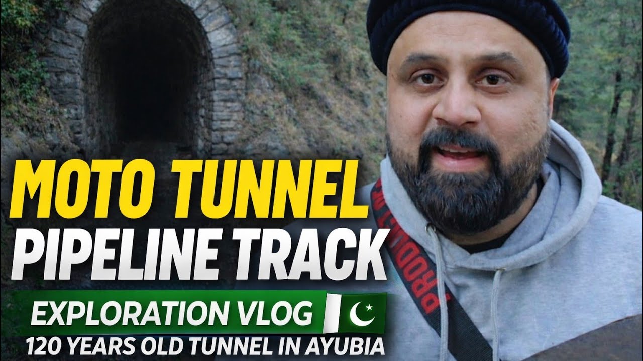 Exploring  120 Years Old Motto Tunnel on Pipeline Track | Ayubia Hidden Tunnel Vlog 🇵🇰
