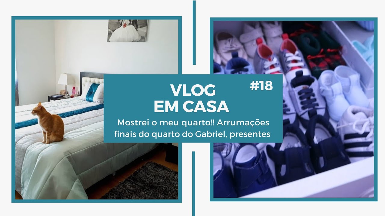 Vlog em Casa #18 (Mostrei o meu quarto!! Arrumações finais no quarto do Gabriel, presentes...)