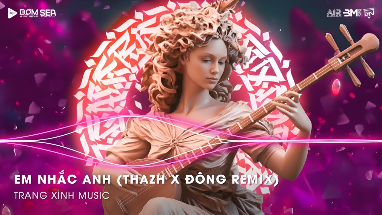 Em Nhắc Anh (Thazh x Đông Remix) | Ai Anh Cũng Cục Vàng, Ai Anh Cũng Bé Yêu Remix Hot Tiktok 2025