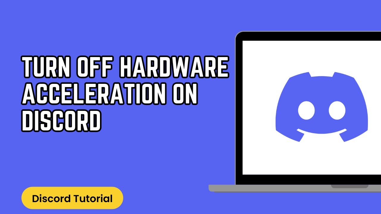 How to Turn Off Hardware Acceleration on Discord