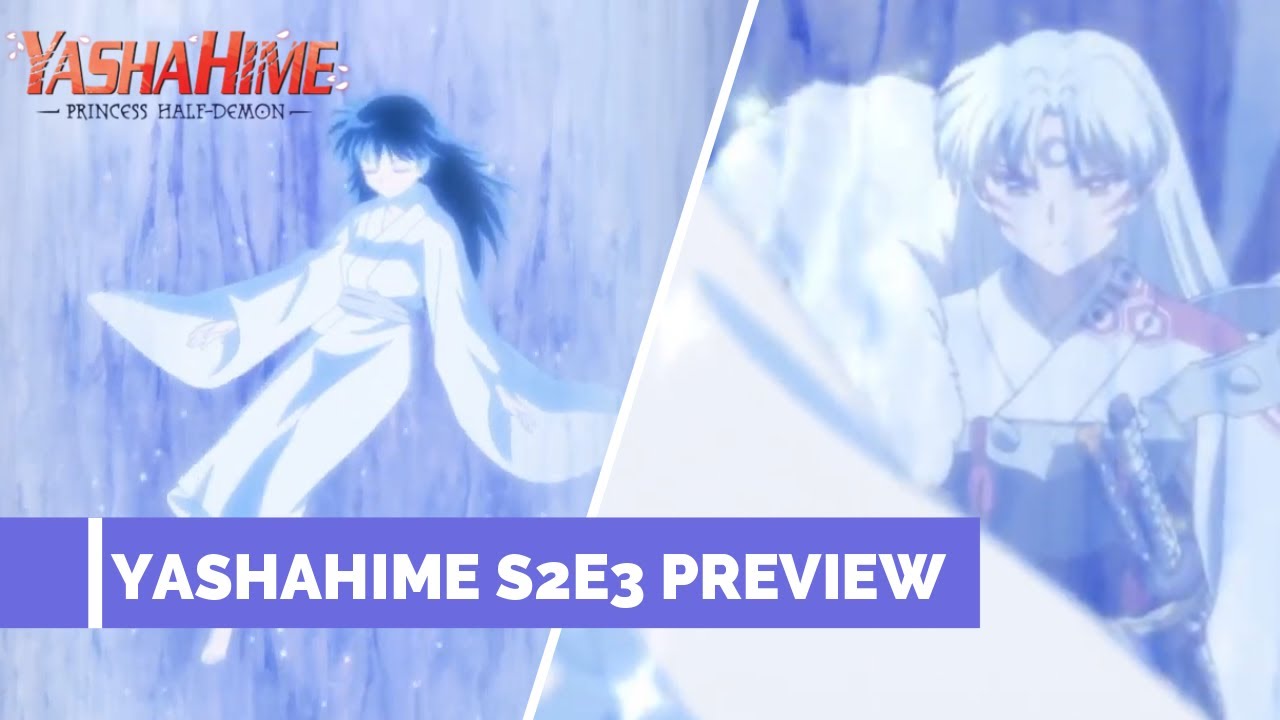 YASHAHIME SEASON 2 EPISODE 3 PREVIEW | SESSHOMARU AND RIN BACKSTORY?