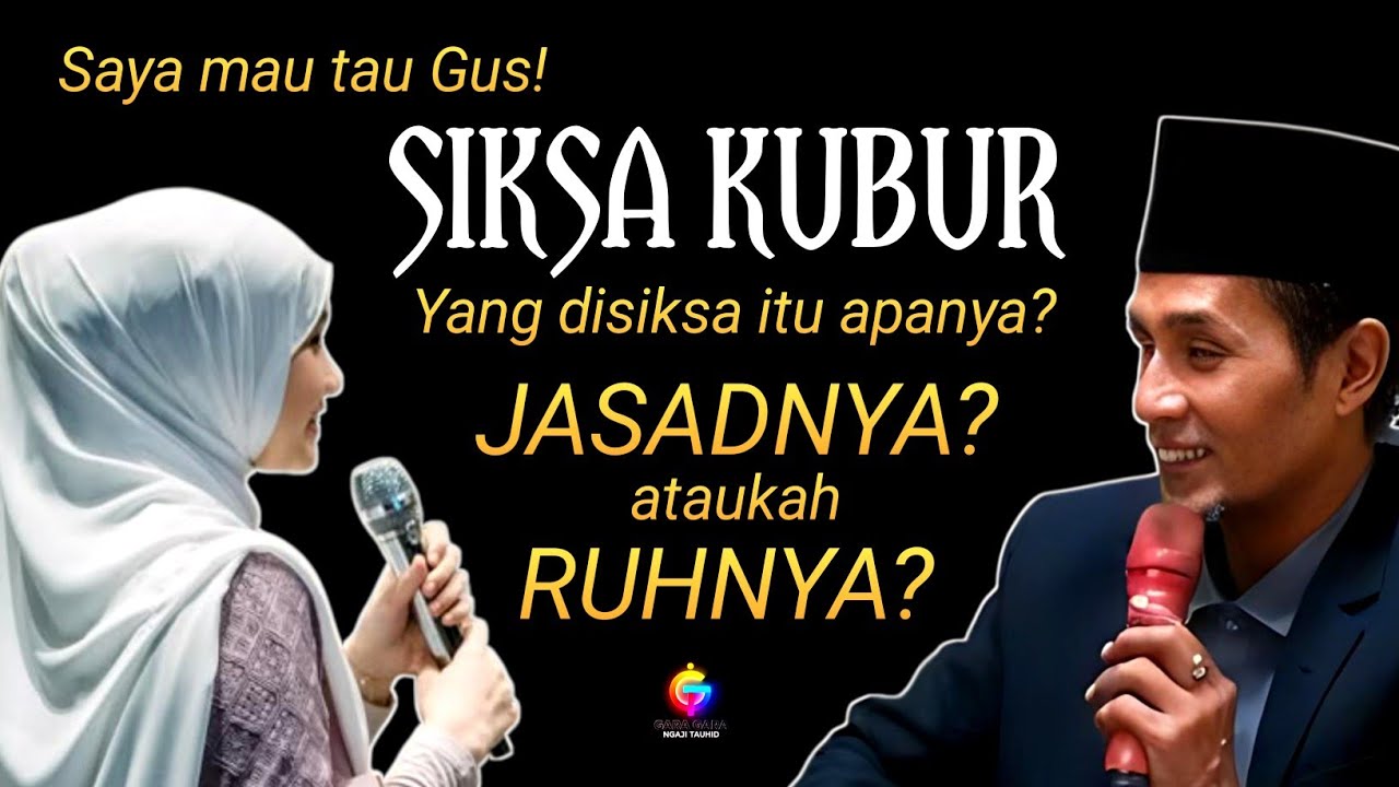 Siksa Kubur dalam Pandangan Tauhid dan Hakekat, Ini yang Jarang Dibahas