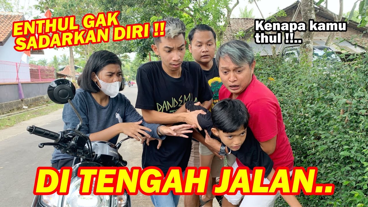 Kenapa Enthul bisa begini ?? SATU TIM KEBINGUNGAN