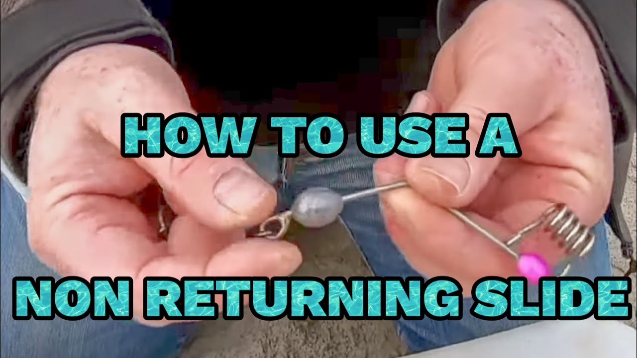 How to use a non returning slide for big fish