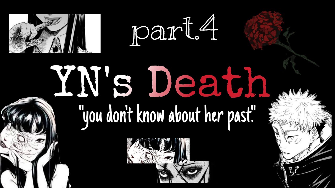 y/n's death | part.4 | Jujutsu Kaisen Text