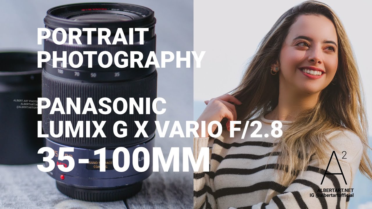 PORTRAIT PHOTOGRAPHY PANASONIC LUMIX G X VARIO 35-100MM F/2.8 | #Lumix #camera #photography #review