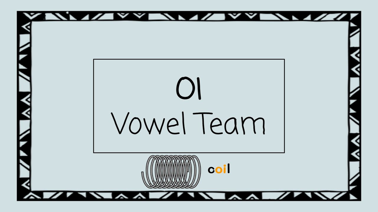 OI Vowel Team - 4 Minute Phonics