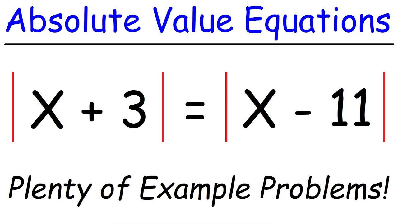 How To Solve Absolute Value Equations