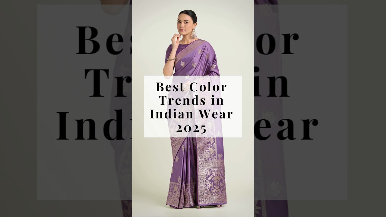 Best Color Trends for Indian Wear 2025 🎨 Traditional Ethnic Outfits #fashion #shorts #youtubeshorts