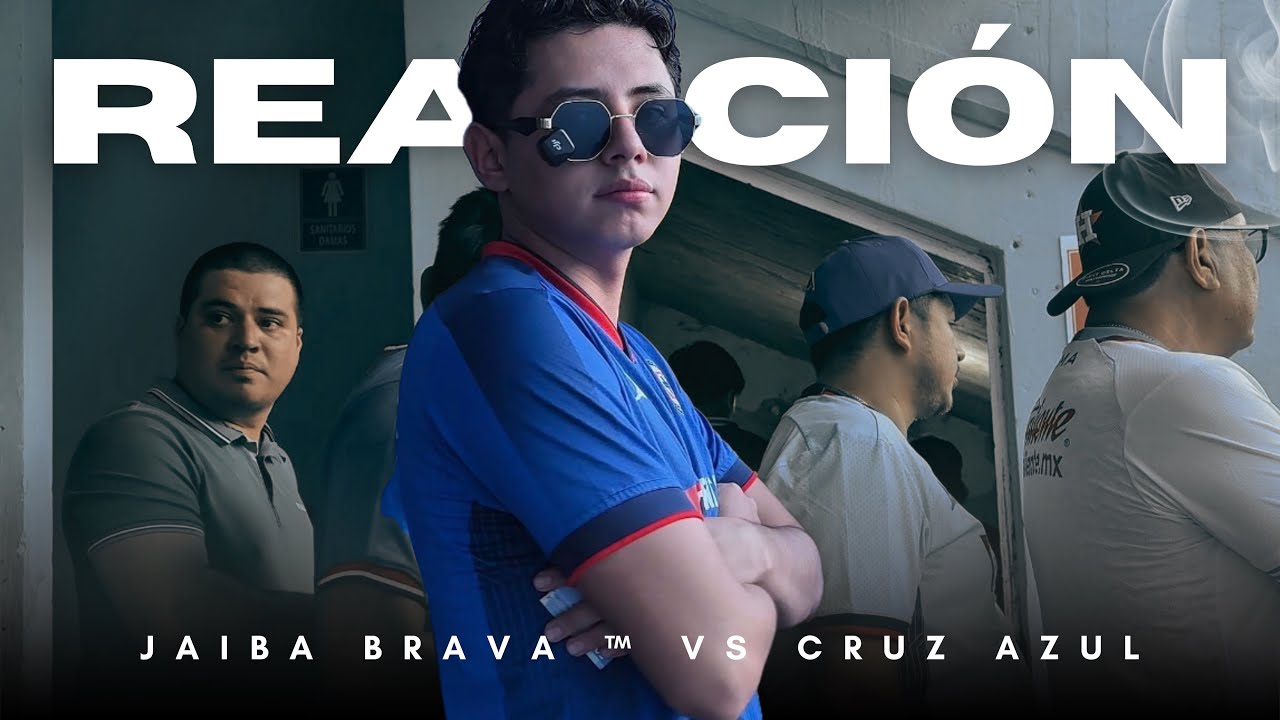 REACCIÓN — JAIBA BRAVA VS CRUZ AZUL (DESDE EL ESTADIO) VLOG #02