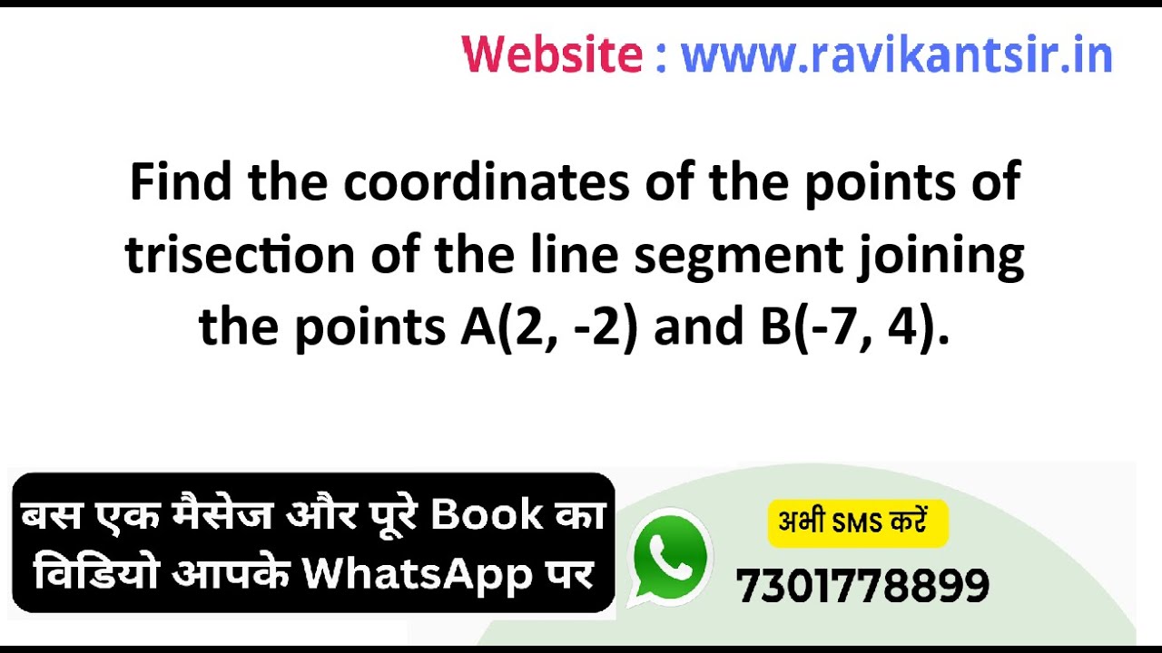 Find the coordinates of the points of trisection of the line segment joining the points A(2,-2) and