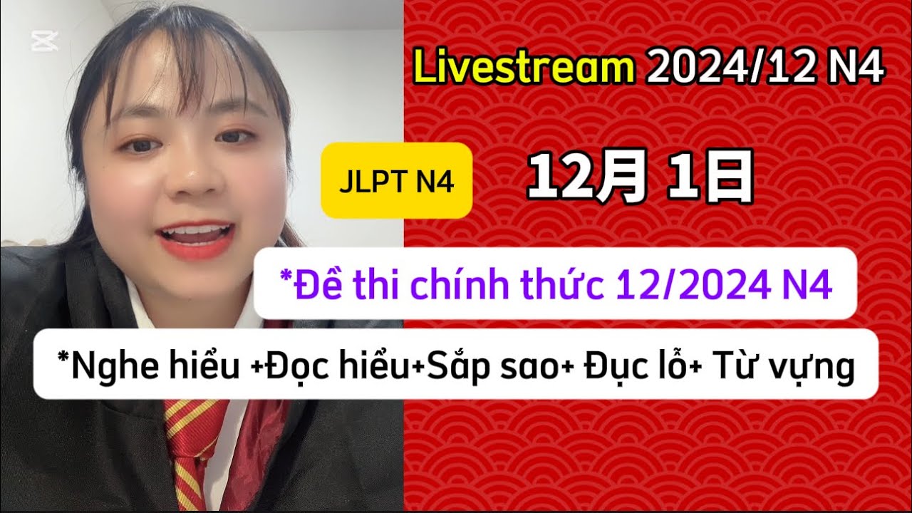 Giải đề thi JLPT N4 (12/2024) đề thi chính thức N4 2024/12
