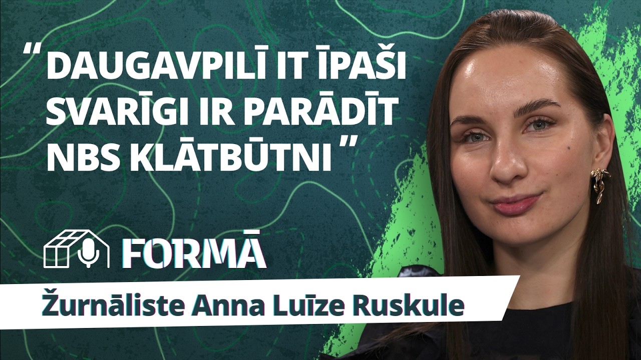 «Formā!»: LSM žurnāliste Anna Luīze Ruskule #24