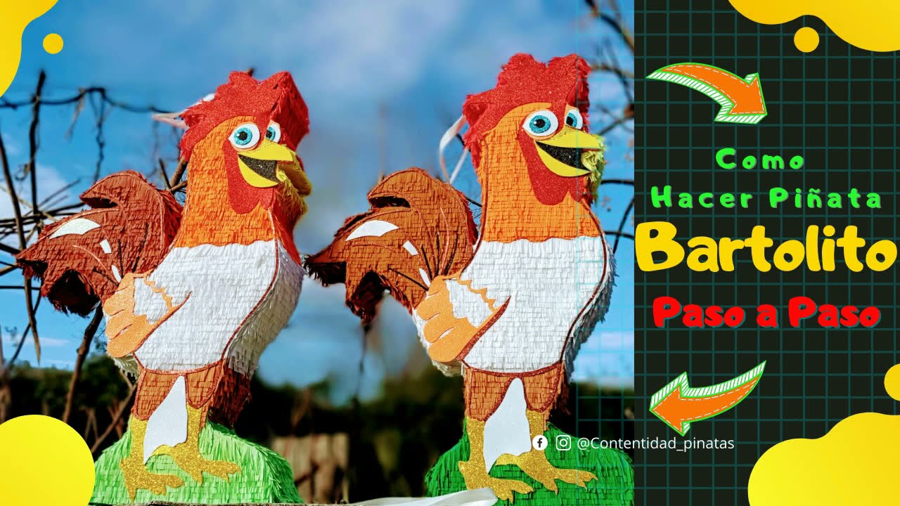 🐓Como HACER una PIÑATA de BARTOLITO paso a paso |  🐔 Ve este IMPERDIBLE proceso  | [7-21]