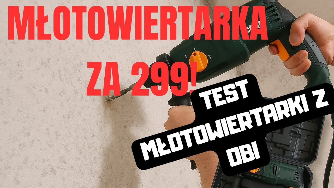 Czy warto kupić młotowiertarkę za 299 zł? Sprawdzam CMI z OBI!