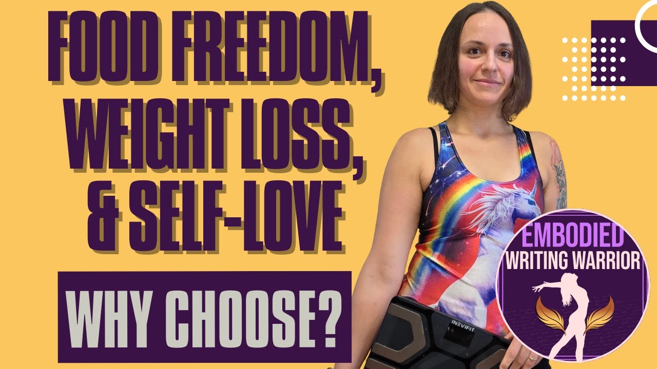 Why You Don’t Have to Choose Between Food Freedom, Weight Loss & Self-Love