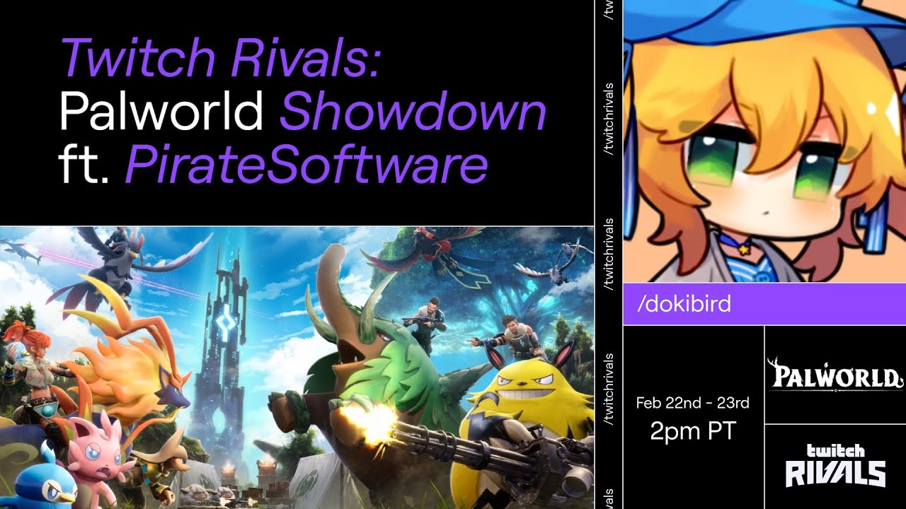 【PALWORLD TWITCH RIVALS】Day 1 w/ Team @surefour @Shylily @PiaPIUFO 【Dokibird】