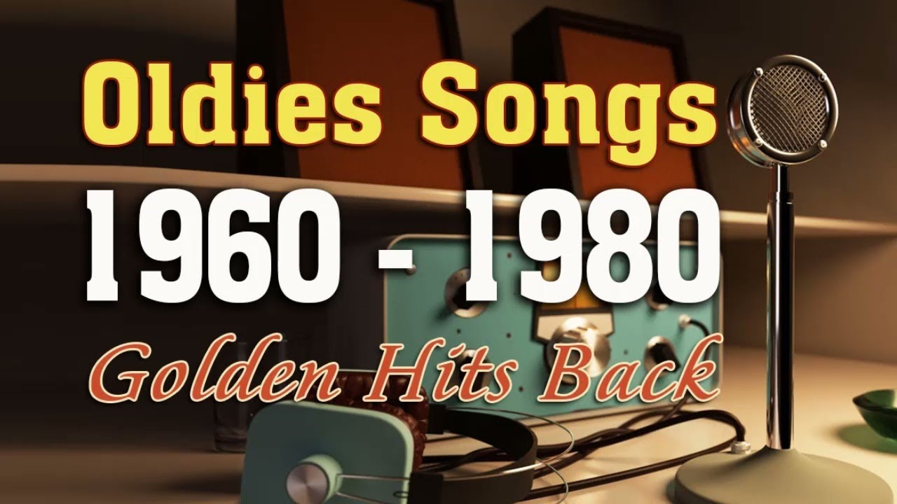 Oldies 60's 70's 80's Playlist - Oldies Classic  - Old School Music Hits