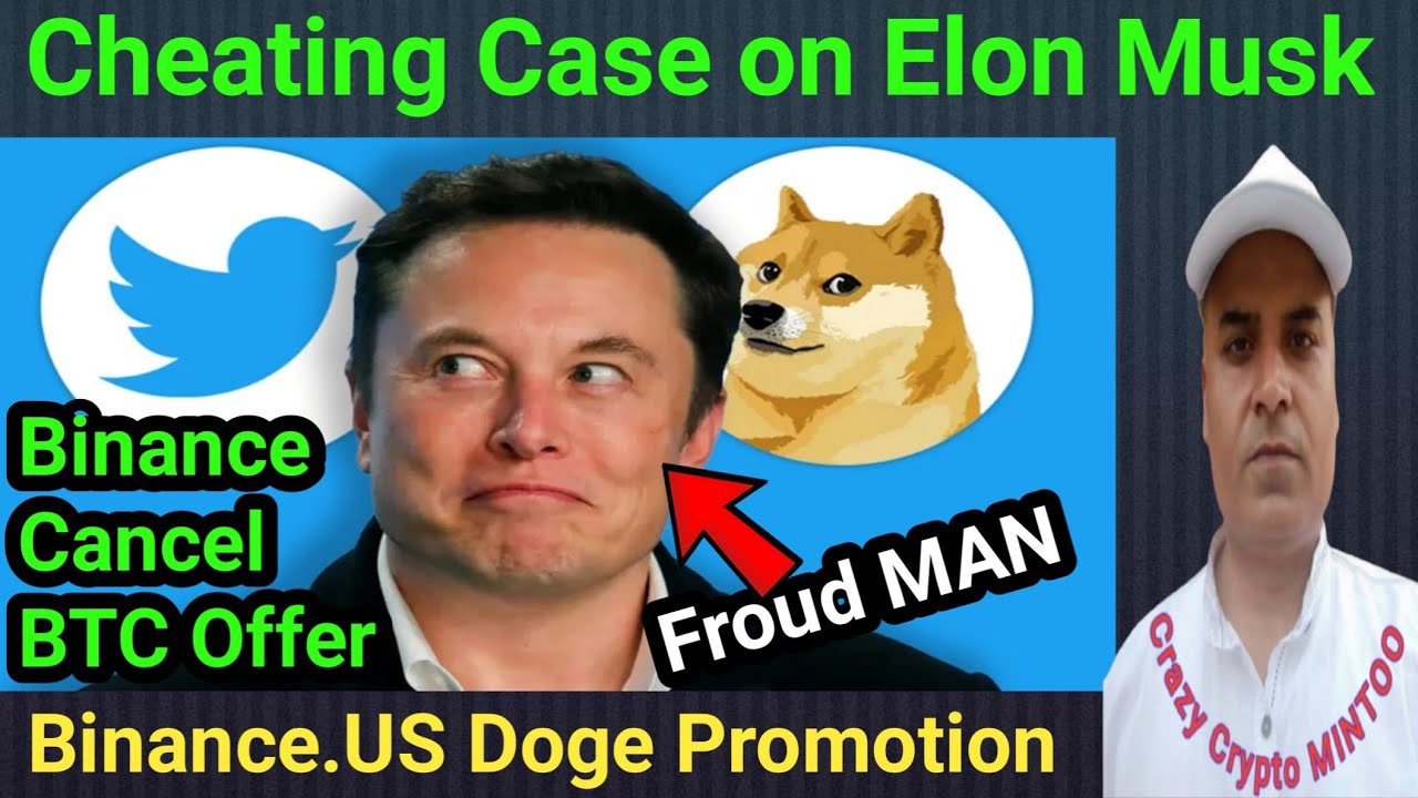 Elon Musk Froud Man Facing Lawsuit || Binance Drop BTC Offer || Crazy crypto MINTOO || Binance.US