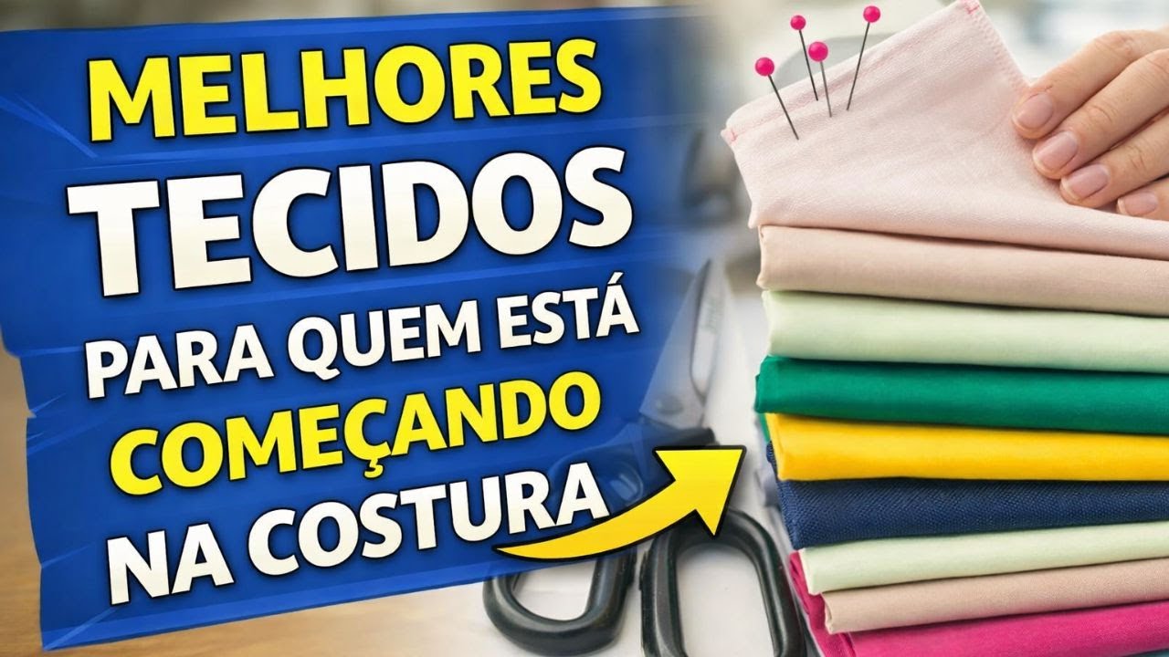 Melhores Tecidos para Quem Est&aacute; Come&ccedil;ando na Costura