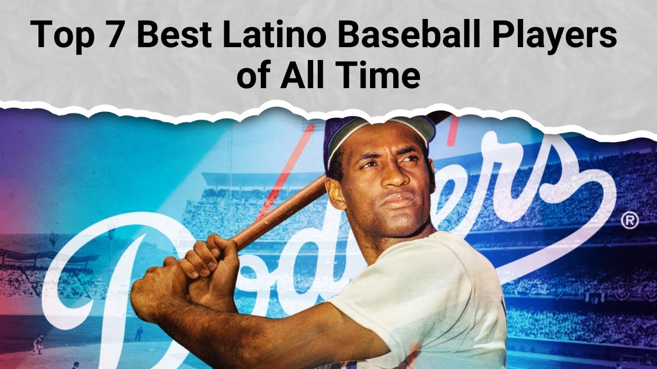 Top 7 Best Latino Baseball Players of All Time