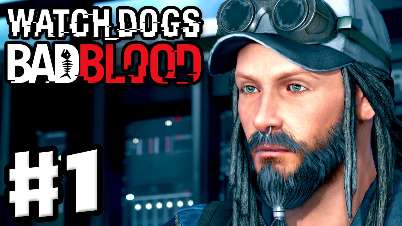 Watch Dogs: Bad Blood DLC - Gameplay Walkthrough Part 1 - T-Bone and Tobias! (PC, PS4, Xbox One)