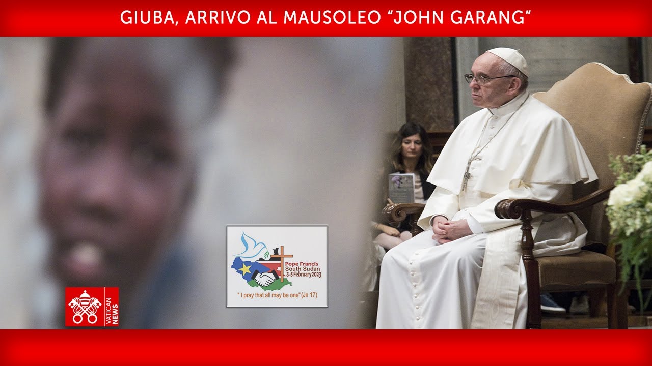 Giuba, Arrivo al Mausoleo “John Garang”, 05 febbraio 2023 Papa Francesco